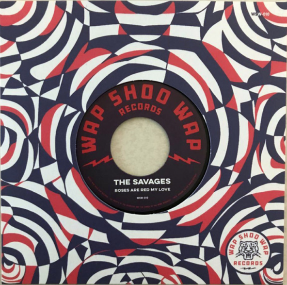 SAVAGES / THE YOU KNOW WHO GROUP "Roses Are Red My Love" 7" (black)