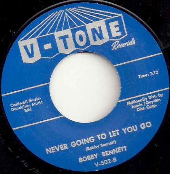 BOBBY BENNETT "NEVER GOING TO LET YOU GO / ALONE WITH MY TEARS" 7"