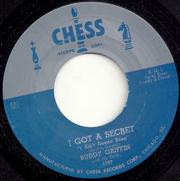 BUDDY GRIFFIN "I GOT A SECRET" / WILLIE MABON "POISON IVY" 7"