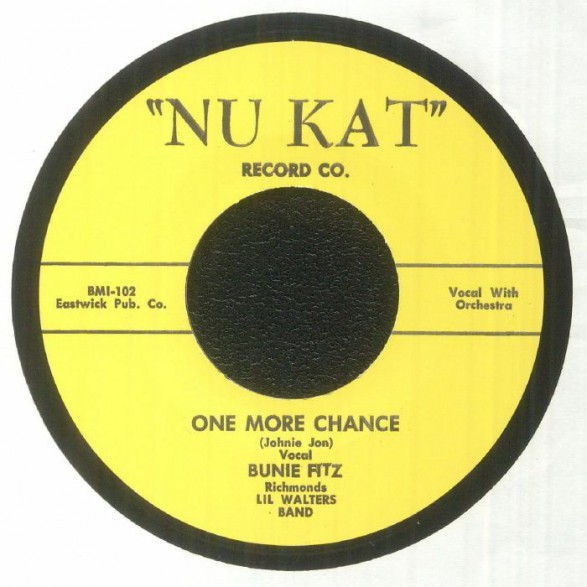 BUNIE FITZ "ONE MORE CHANCE / JUST A FOOL FOR YOU" 7"