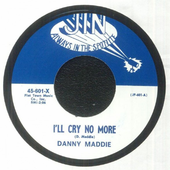 DANNY MADDIE "I’LL CRY NO MORE" / DONNIE JACOBS "IF YOU WANT GOOD LOVIN’" 7"
