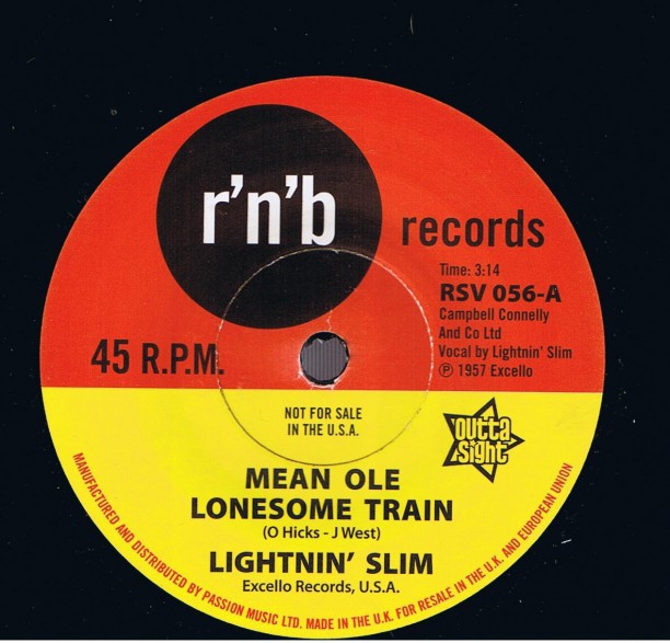 LIGHTNIN’ SLIM "Mean Ole Lonesome Train/ Have Your Way" 7"