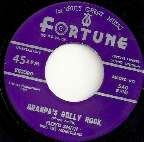 FLOYD SMITH & MONTCLAIRS "GRANPA’S GULLY ROCK / THIS IS A MIRACLE" 7"