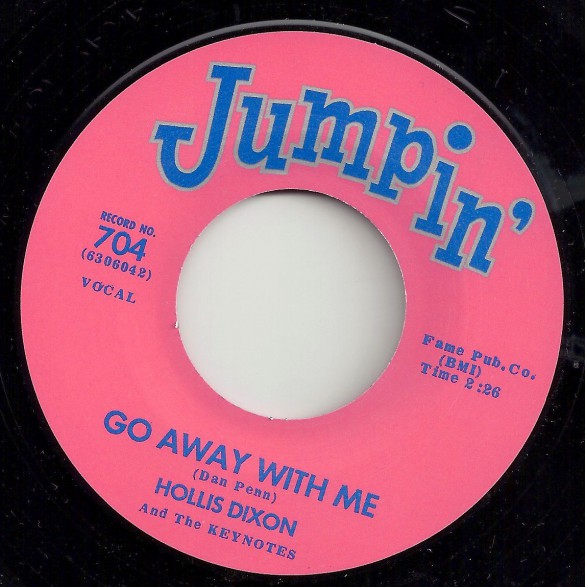 HOLLIS DIXON "GO AWAY WITH ME" / LITTLE JIMMY RAY "YOU NEED TO FALL IN LOVE" 7"