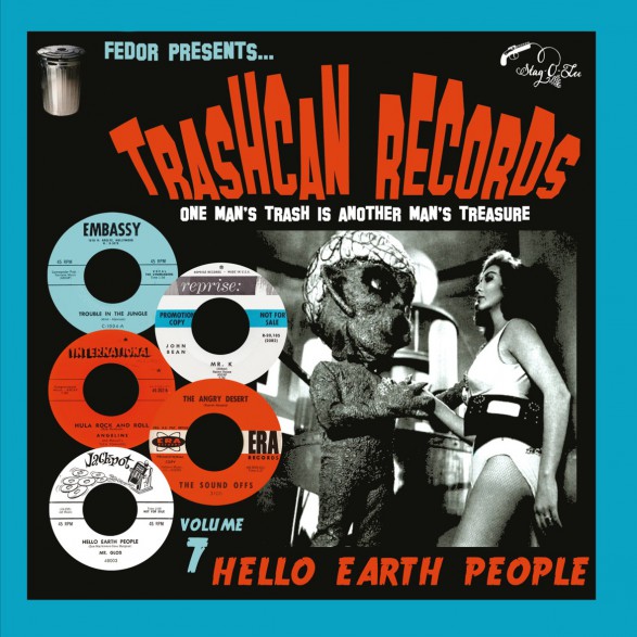 TRASHCAN RECORDS Vol. 7: Hello Earth People 10"
