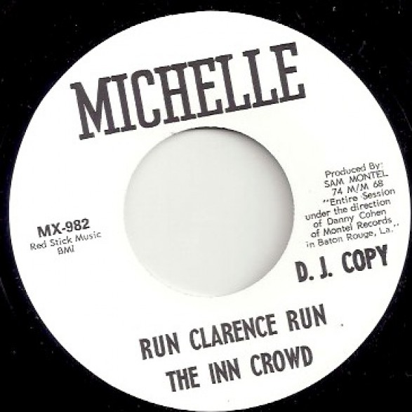 THE INN CROWD "RUN CLARENCE RUN / BABY YOU’RE SO FINE" 7"