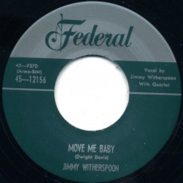 JIMMY WITHERSPOON "MOVE ME BABY / OH BOY" 7"