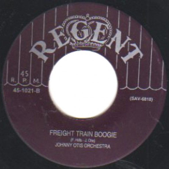 JOHNNY OTIS "FREIGHT TRAIN BOOGIE / GOOD TIME BLUES" 7"