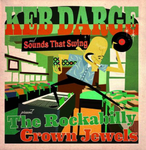 KEB DARGE & SOUNDS THAT SWING PRESENT - THE ROCKABILLY CROWN JEWELS LP+CD