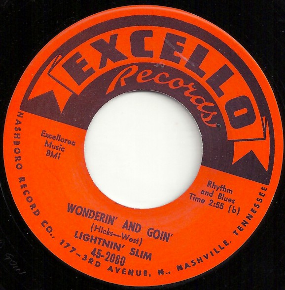 LIGHTNIN' SLIM "WONDERIN’ AND GOIN’ / MEAN OLE LONESOME TRAIN" 7"