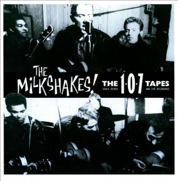 MILKSHAKES "107 Tapes" 2-LP