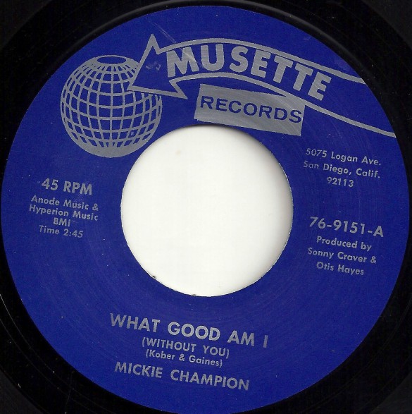 MICKIE CHAMPION "What Good Am I/ The Hurt Is Still On" 7"