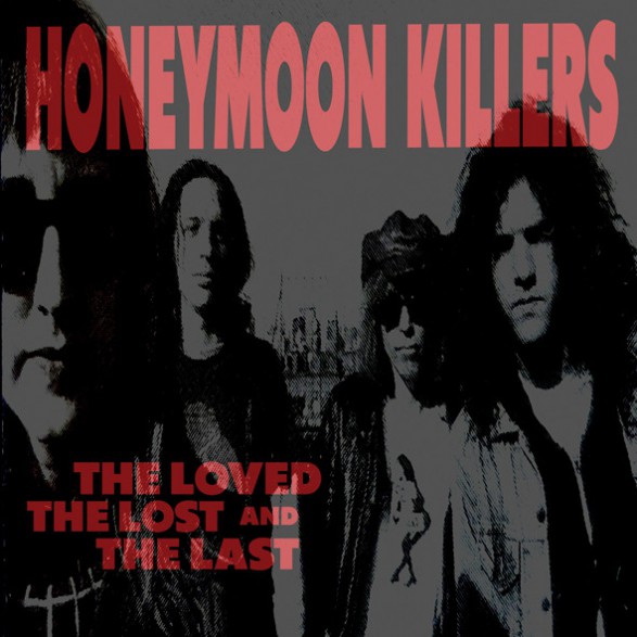 HONEYMOON KILLERS "The Loved, The Lost & The Last" LP