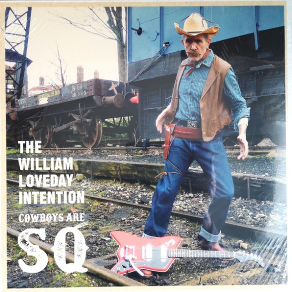 WILLIAM LOVEDAY INTENTION "Cowboys Are SQ" LP