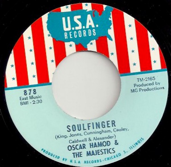 OSCAR HAMOD & THE MAJESTICS "GOT TO HAVE YOUR LOVIN’ / SOULFINGER" 7"