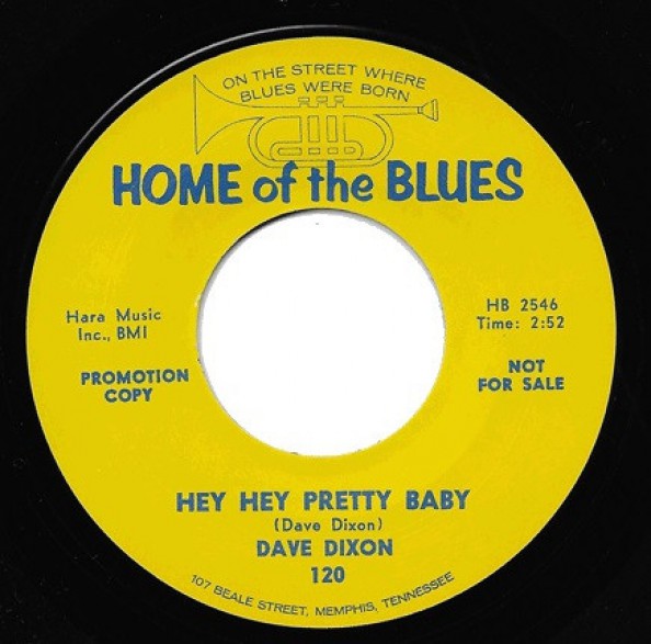 DAVE DIXON "HEY HEY PRETTY BABY / YOU SATISFY" 7"