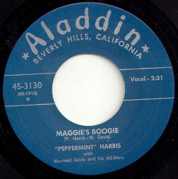 PEPPERMINT HARRIS "MAGGIES BOOGIE / I GOT LOADED" 7"