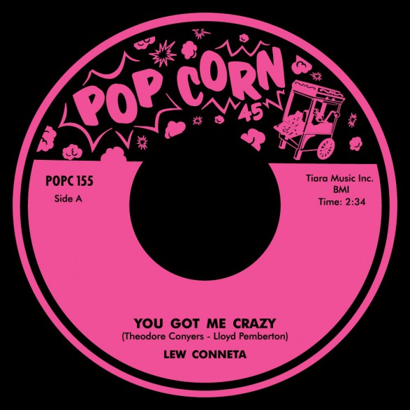 LEW CONETTA "You Got Me Crazy" / JIMMY ROGERS "What Have I Done" (Alt) 7"