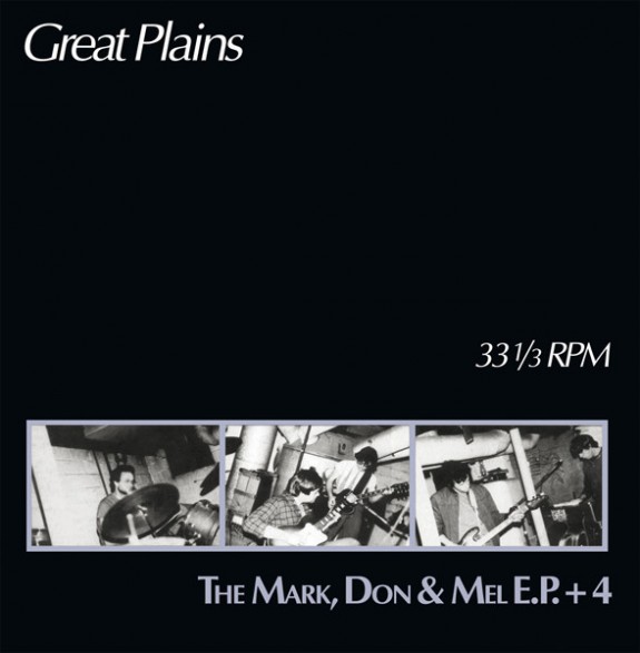 GREAT PLAINS "The Mark, Don & Mel E.P. + 4" LP