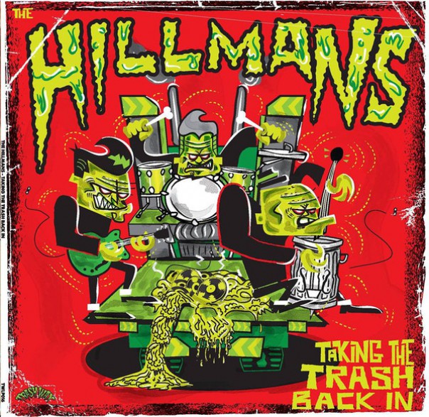 HILLMANS "Taking The Trash Back In" LP