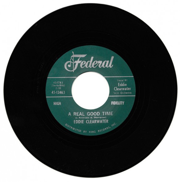 EDDIE CLEARWATER "A REAL GOOD TIME / HEY BERNADINE" 7"