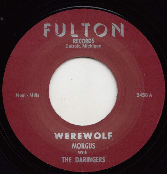 MORGUS & THE DARINGERS "WEREWOLF /THE MORGUS CREEP" 7"