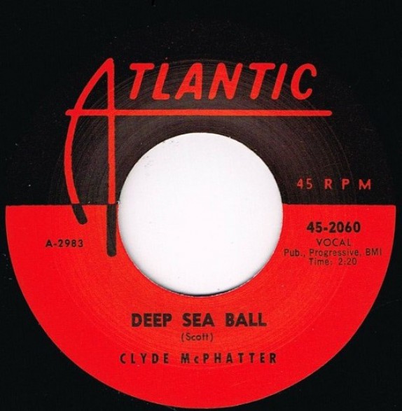 CLYDE McPHATTER "DEEP SEA BALL / LET THE BOOGIE WOOGIE ROLL" 7"