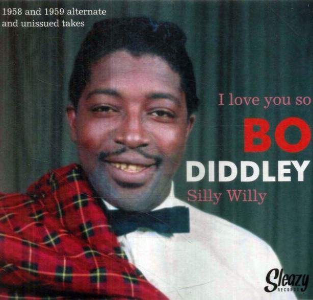 BO DIDDLEY "I Love You So / Silly Willy" 7"