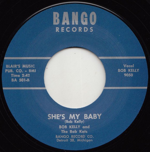 BOB KELLY "SHE’S MY BABY / MALINDA" 7"