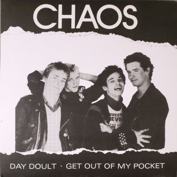 CHAOS "Day Doult /Get Out Of My Pocket" 7"