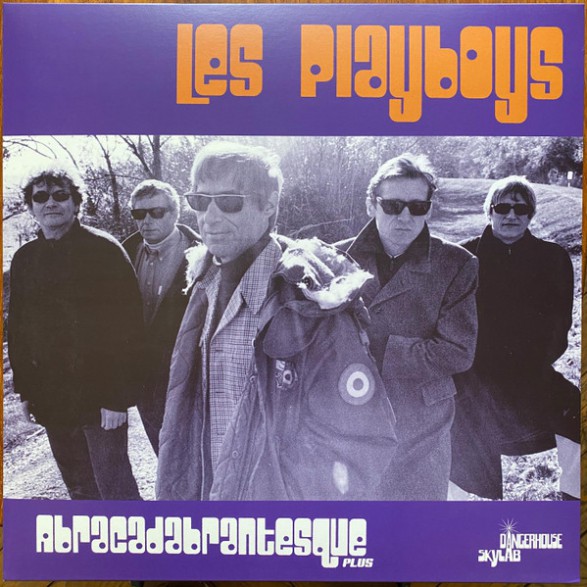 PLAYBOYS "Abracadabrantesque Plus" LP