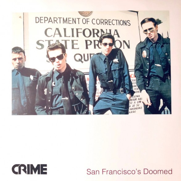 CRIME "San Francisco's Doomed" LP