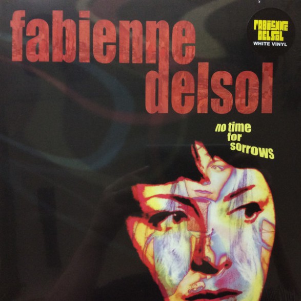 FABIENNE DELSOL "No Time For Sorrows" LP