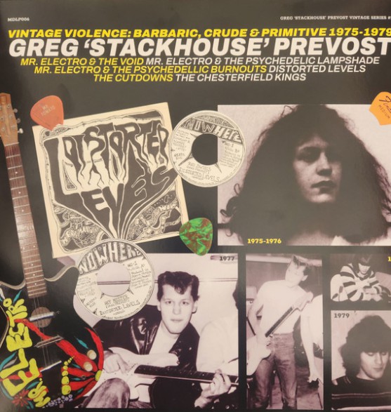 GREG "STACKHOUSE" PREVOST "Vintage Violence: Barbaric, Crude & Primitive 1975-1979" LP