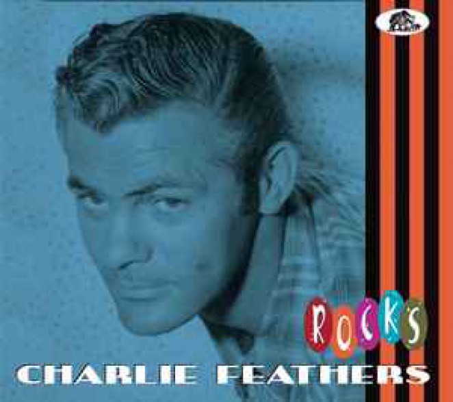 CHARLIE FEATHERS "Rocks" CD