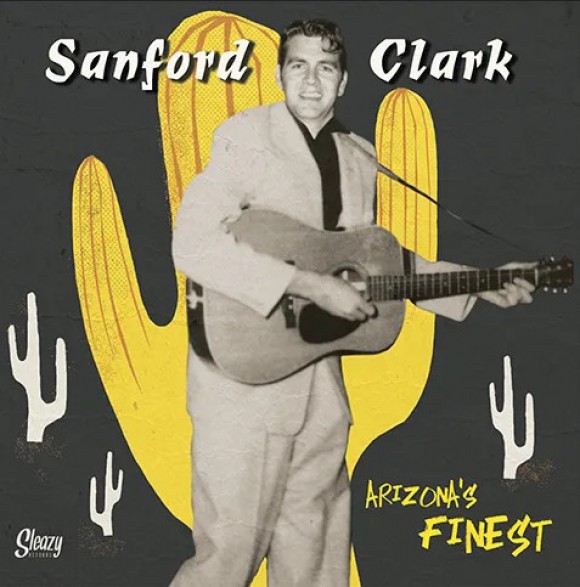 SANFORD CLARK "Arizona's Finest" 10"
