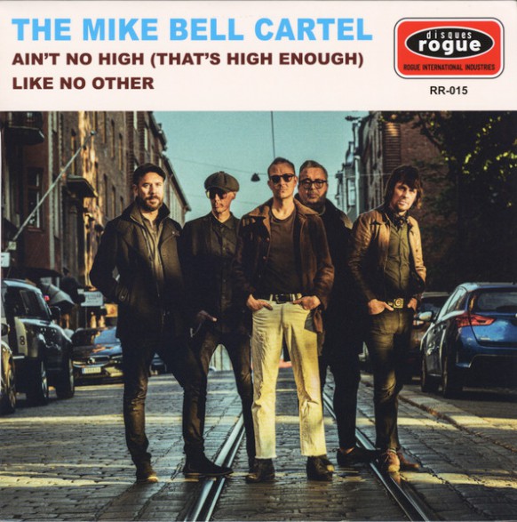 MIKE BELL CARTEL "Ain't No High (That's High Enough) / Like No Other" 7"