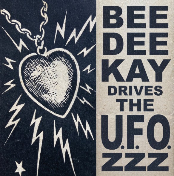 BEE DEE KAY & THE U.F.O.ZZZ "You Move Me Baby" 7"