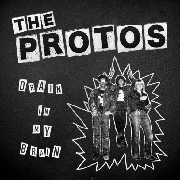 PROTOS "Drain In My Brain" LP