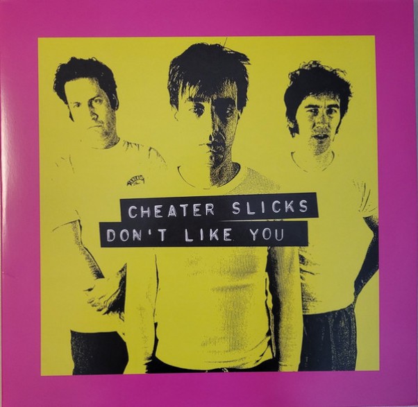 CHEATER SLICKS "Don't Like You" Double LP