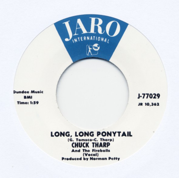 CHUCK THARP And The Fireballs "Long, Long Ponytail / Let There Be Love" 7"