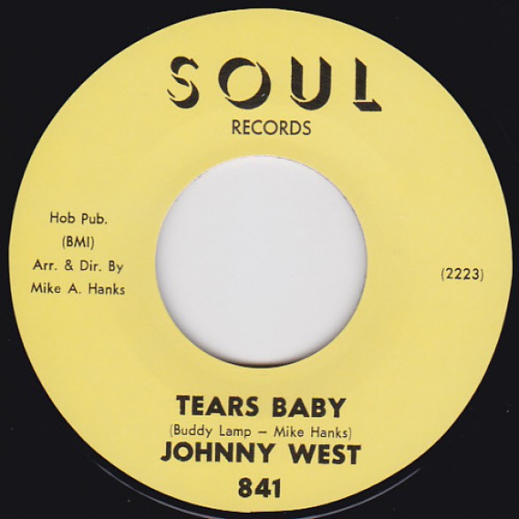 JOHNNY WEST "Tears Baby / It Ain't Love" 7" (yellow label)