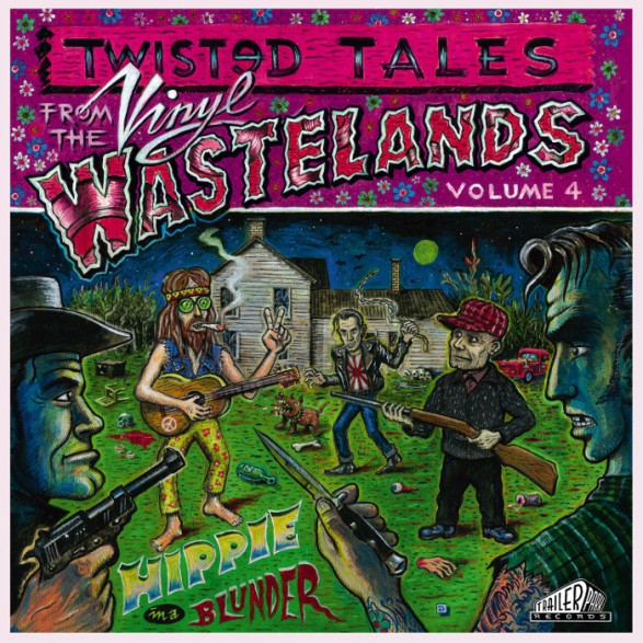 Twisted Tales From The Vinyl Wastelands Volume 4 Hippie In A Blunder Gatefold Lp