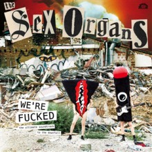 SEX ORGANS "We're Fucked" LP+DC