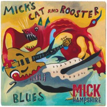 MICK HAMPSHIRE "Mick's Cat And Rooster Blues" LP