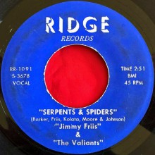 JIMMY FRIIS & THE VALIANTS "SERPENTS & SPIDERS / JACK THE RIPPER" 7"