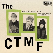 CTMF "For Your Love" 7"