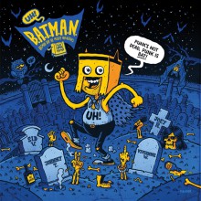 Batman And The Mighty Antiheros "Punk's Not Dead, Punk Is Bat!" 10"