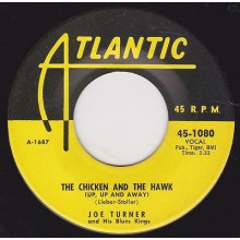 JOE TURNER "MORNING, NOON AND NIGHT / THE CHICKEN AND THE HAWK" 7"