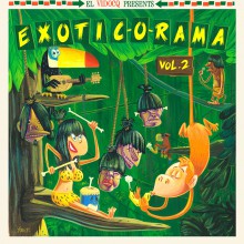 EXOTIC-O-RAMA Volume 2 LP+CD 
